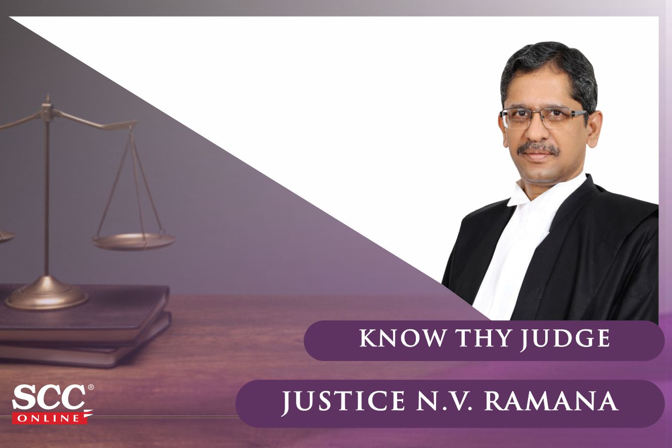 Know Thy Judge Justice N V Ramana Scc Times