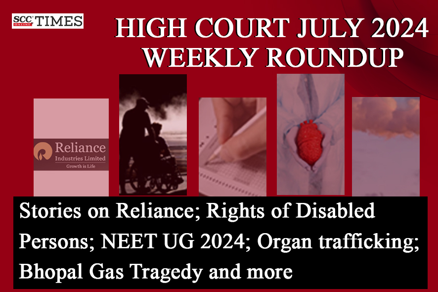 High Court Weekly Roundup July Scc Times