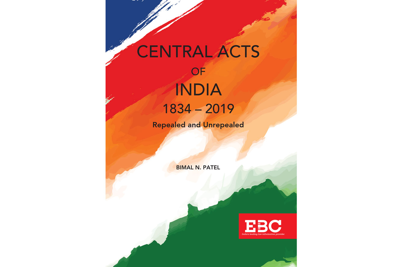 Central Acts Of India 1834 2019 Repealed And Unrepealed Know And 