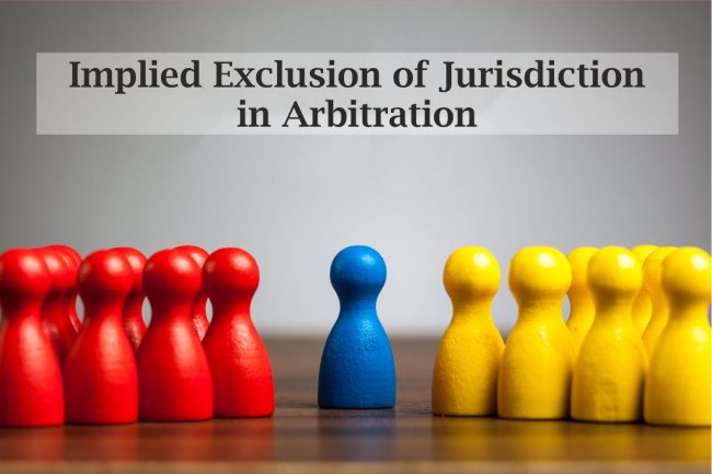 Implied Exclusion Of Jurisdiction In Arbitration | SCC Times