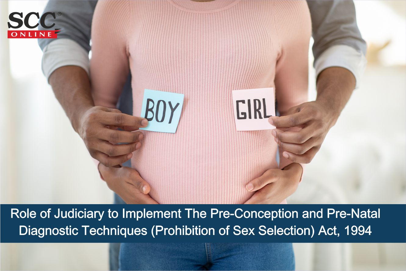 Role Of Judiciary To Implement The Pre Conception And Pre Natal Diagnostic Techniques 7359