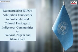 Reconstructing WIPO's Arbitration Framework to Protect Art and