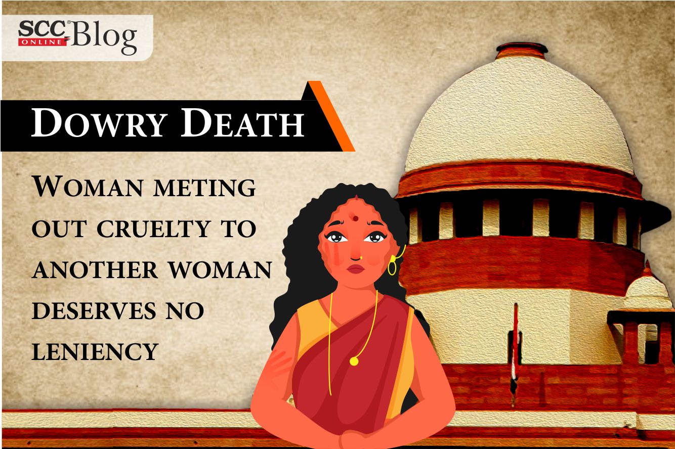 dowry-death-woman-meting-out-cruelty-to-another-woman-deserves-no