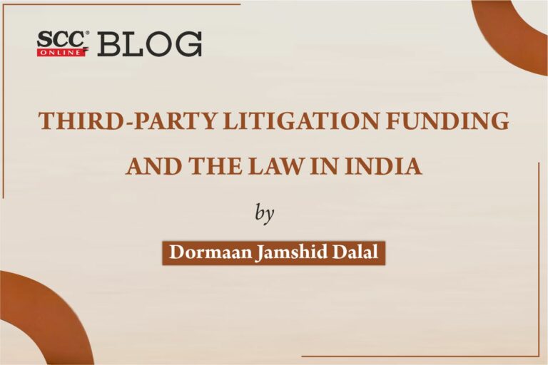 Third-Party Litigation Funding And The Law In India | SCC Times