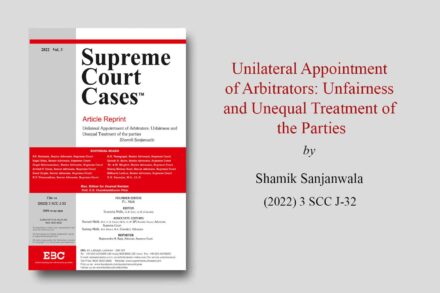 Unilateral Appointment Of Arbitrators: Unfairness And Unequal Treatment ...