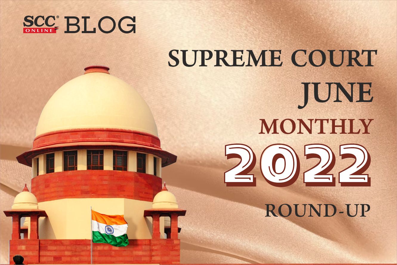 Supreme Court June 2022 Roundup| Clean Chit To PM Modi; Maharashtra ...