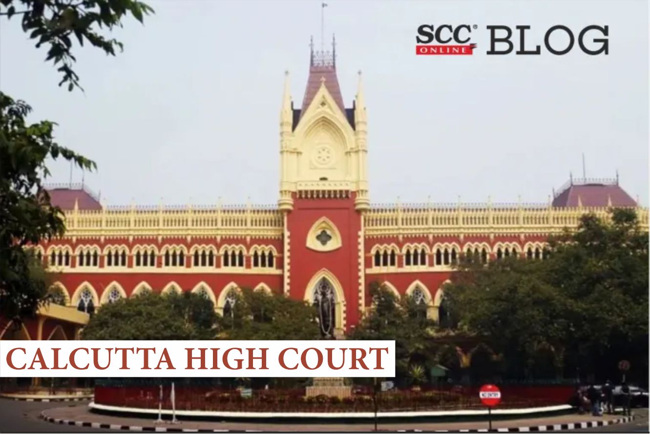 Calcutta High Court gets 9 new Additional Judges SCC Times