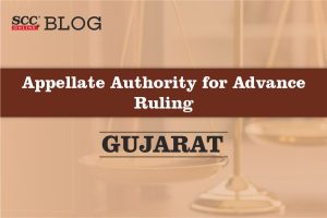 Appellate Authority for Advance Ruling (Gujarat)