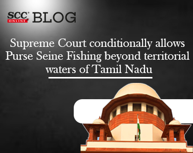 TN fishers split over SC verdict on purse seine nets