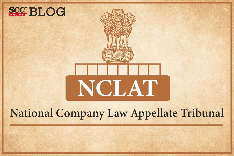 NCLAT Upholds NCLT's Rejection To Dislodge Resolution Plan Against ...