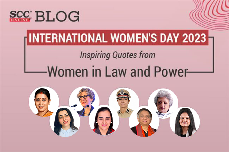 International Women's Day 2023 Quotes by Women in Law & Power