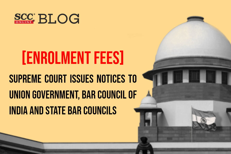 [Enrolment Fees] Supreme Court Issues Notices To Union Government, Bar ...