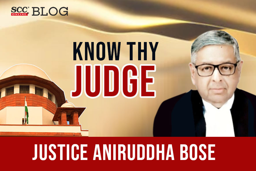 Know Thy Judge | Supreme Court Of India: Justice Aniruddha Bose | SCC Times