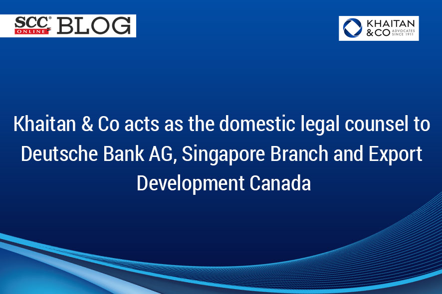 khaitan-co-acts-as-the-domestic-legal-counsel-to-deutsche-bank-ag