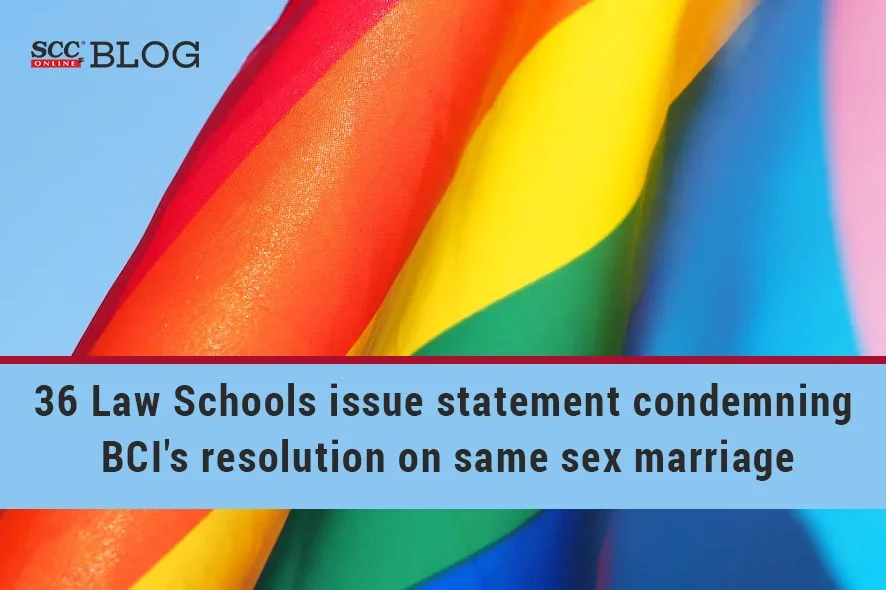36 Law Schools Issue Statement Condemning Bcis Resolution On Same Sex Marriage Scc Times 7312