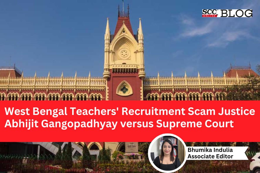 West Bengal Teachers Recruitment Scam Justice Abhijit Gangopadhyay Versus Supreme Court 4636