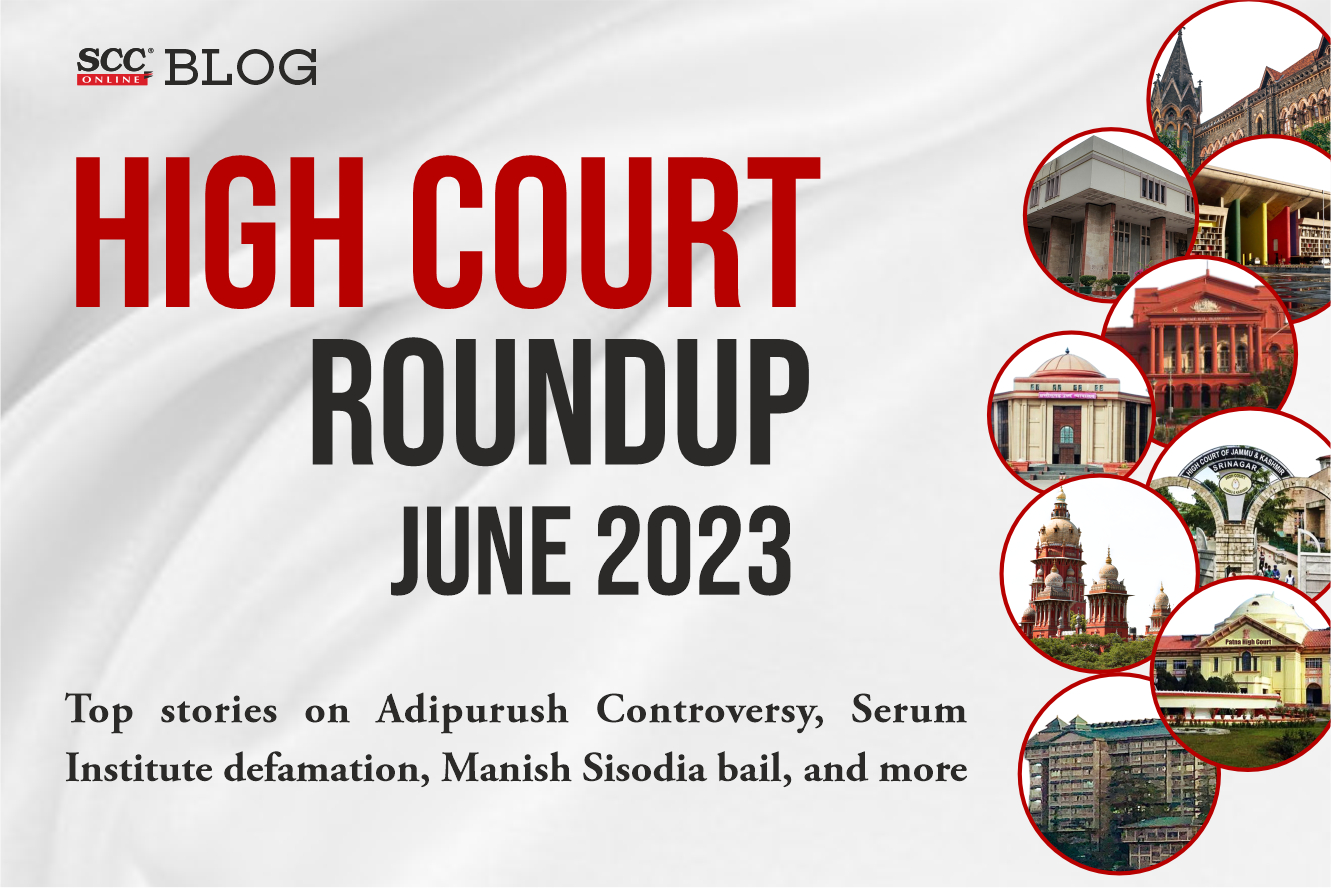 Kiran Yadav Sex Com Hd Free - High Courts roundup June 2023 | SCC Blog