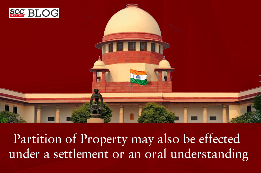 partition-of-property-may-also-be-effected-under-a-settlement-or-oral