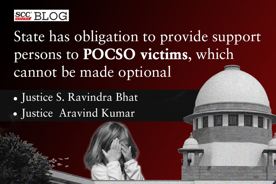 State Has Obligation To Provide Support Persons To Pocso Victims