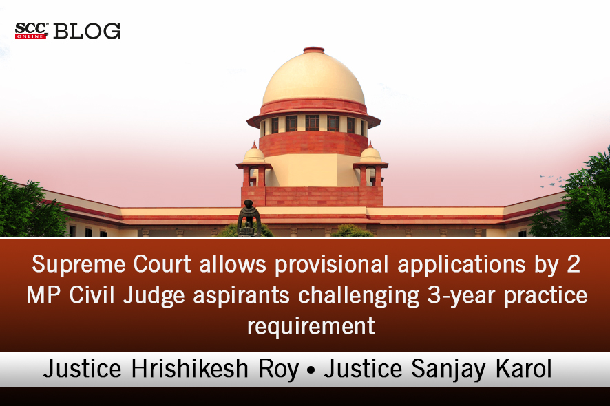 3-year practice for Judiciary | Supreme Court allows provisional ...