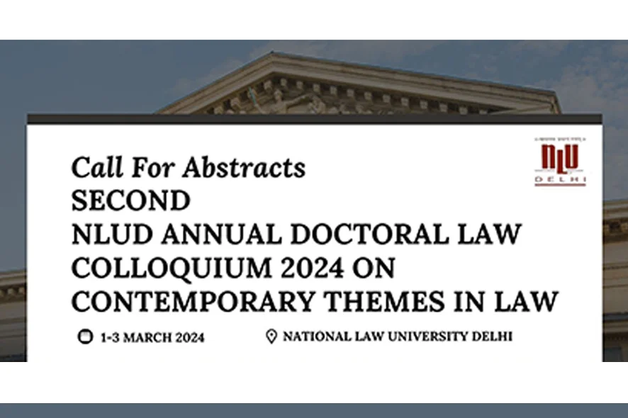 2nd NLU Delhi Annual Doctoral Colloquium 2024 on Contemporary themes in law SCC Times