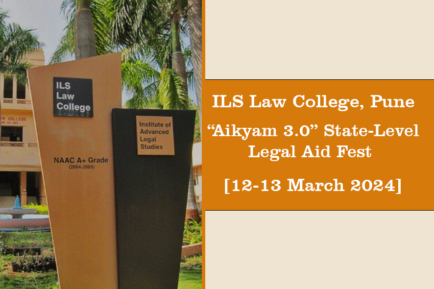 ILS Law College, Pune | “Aikyam 3.0” State-Level Legal Aid Fest [12-13 ...