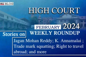 High Court weekly Roundup