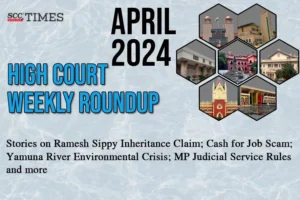 High Court weekly Roundup