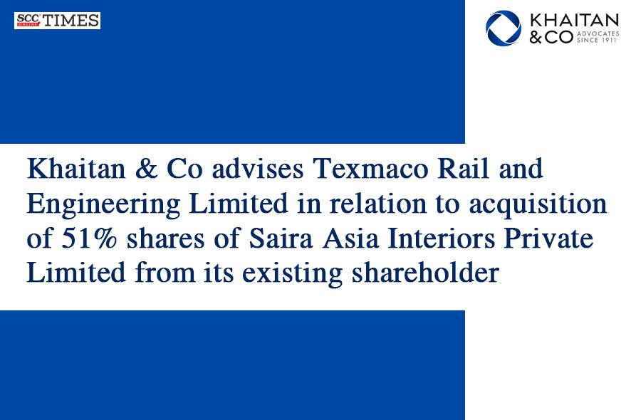 Khaitan & Co Advises Texmaco Rail And Engineering Limited In Relation ...