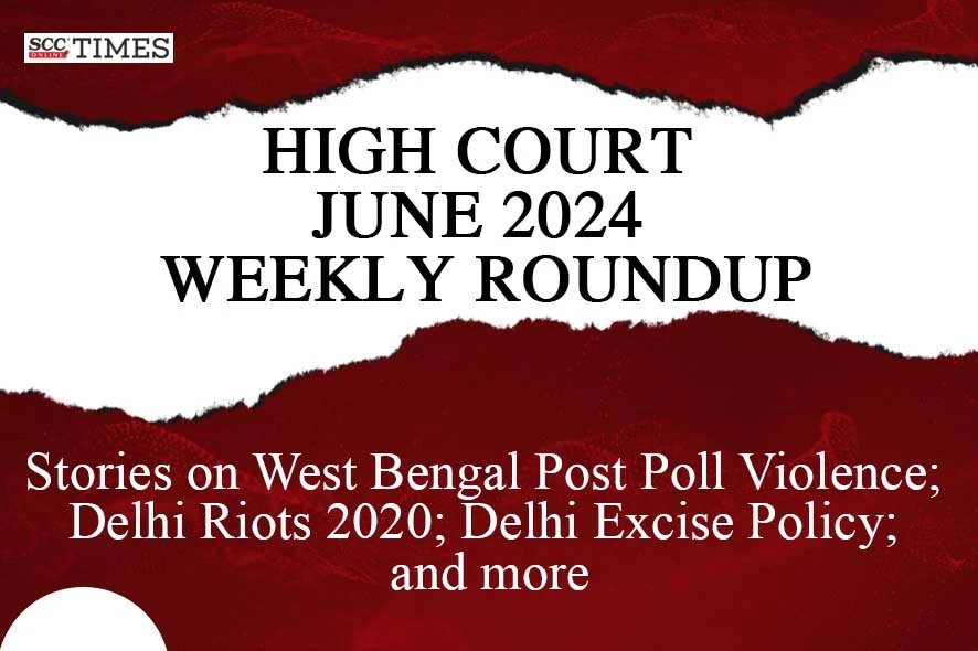 High Court weekly Roundup