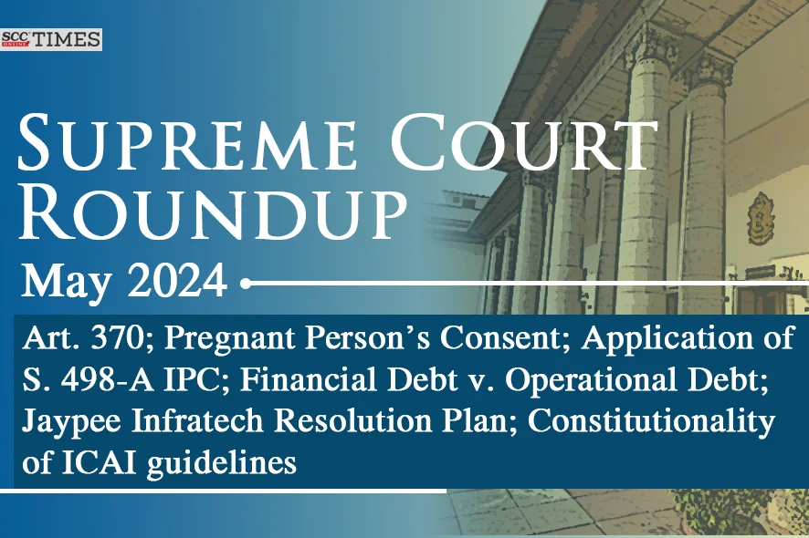 Supreme Court Roundup March 2024 | SCC Times