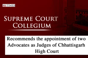 Advocates appointed Judge Chhattisgarh HC