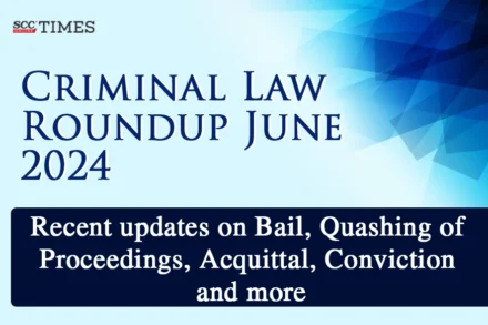 Criminal Law Roundup June
