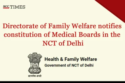 Constitution of Medical Boards in Delhi