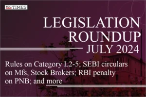 Legislation Roundup July 2024