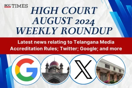 HIGH COURT AUGUST 2024 WEEKLY ROUNDUP