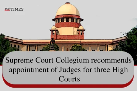 SC Collegium recommendation appointment judges