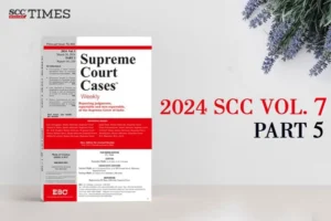 2024 SCC Vol. 7 Part 5