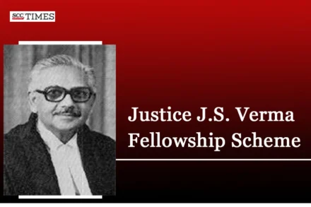 Justice J.S. Verma Fellowship Scheme