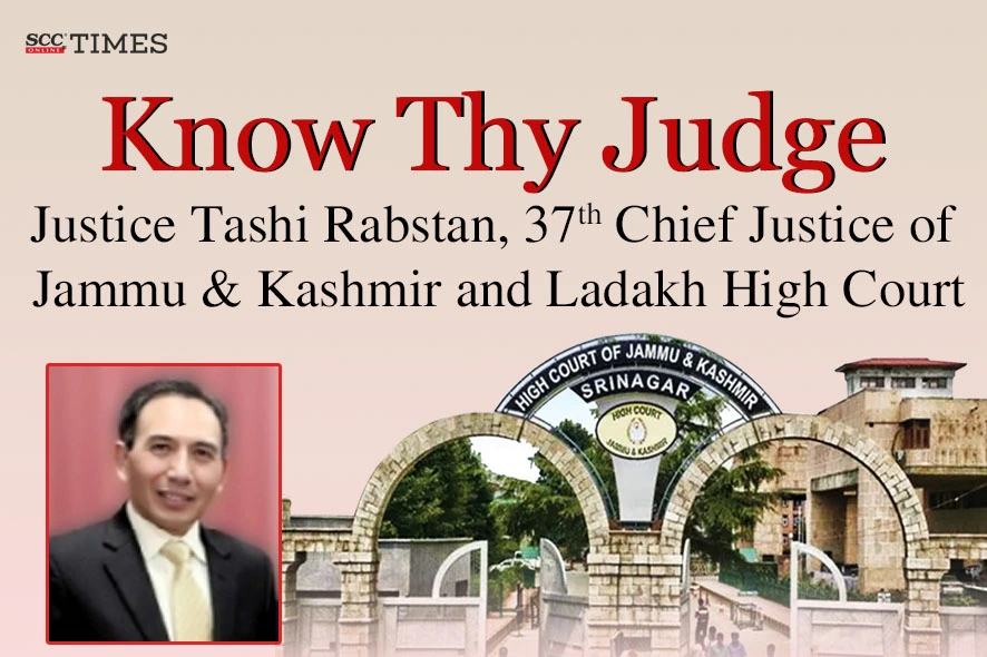 Justice Tashi Rabstan