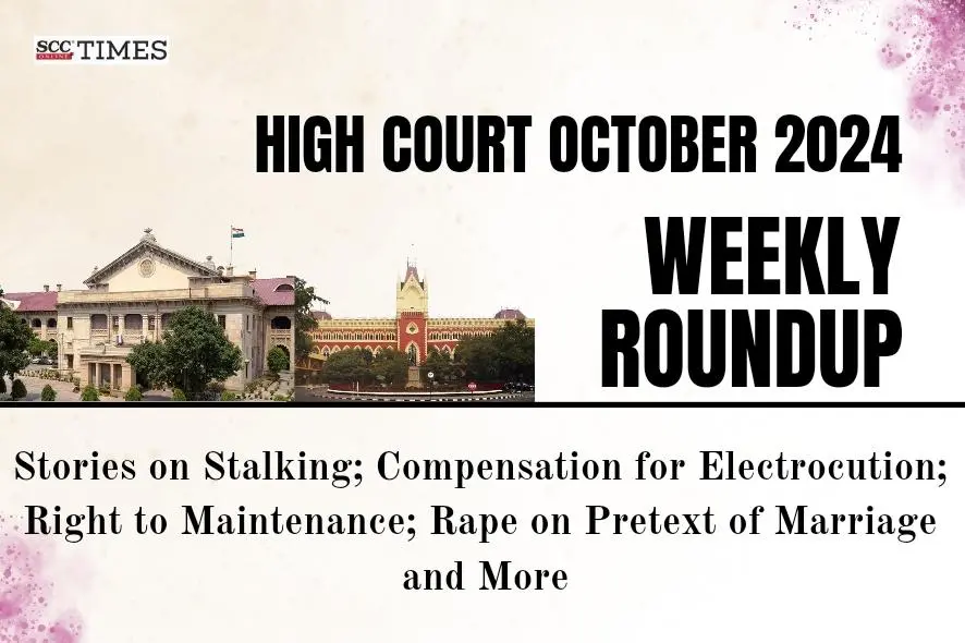 High Court weekly Round Up