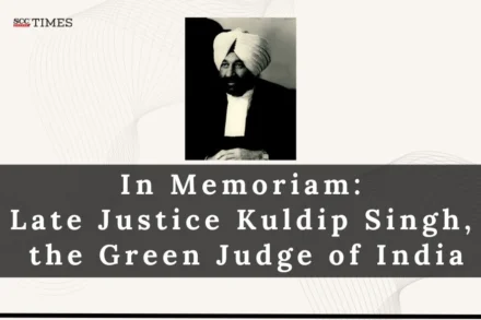 Justice Kuldip Singh Green Judge