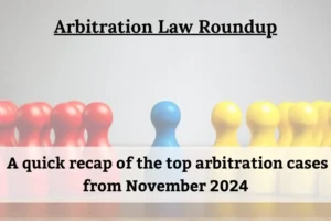 Arbitration Law Roundup November