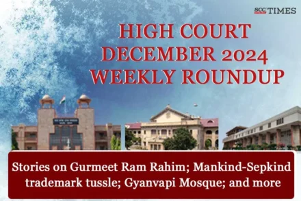 High Court Weekly Roundup