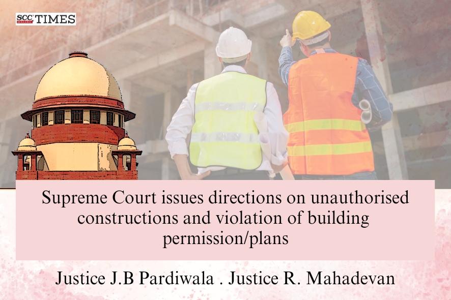 Supreme Court Orders Demolition of Illegal Buildings