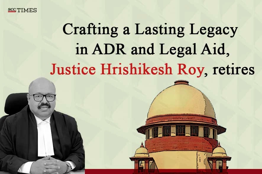 Justice Hrishikesh Roy