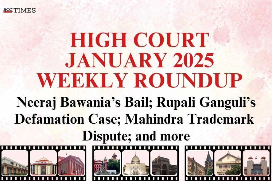 High Court Weekly Roundup