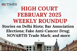 High Court Weekly Roundup