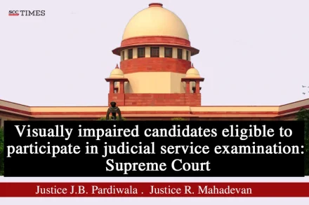 Visually impaired eligibility for judiciary